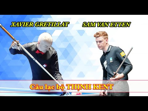 Tham khảo lối đánh SAM VAN ETTEN | XAVIER GRETILLAT - CLB Thịnh kent: Bida Cadre - Billiards  당구
