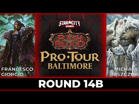 Francesco Giorgio vs Michael Jaszczur | Round 14b | Flesh and Blood Pro Tour Baltimore