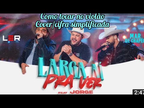Larga Aí Pra Ver - Léo e Raphael