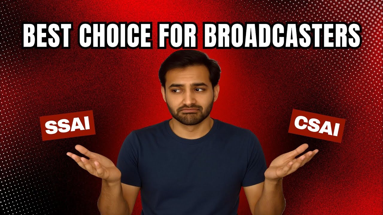 SSAI vs CSAI Explained: Best Choice for Broadcasters | Gohar Streaming Media