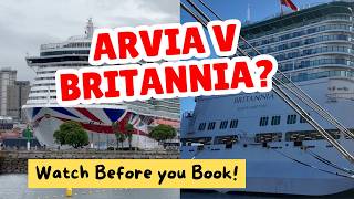 Arvia vs Britannia 🚢 The Truth You NEED Before You Book!