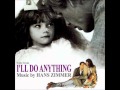 I Ll Do Anything Hans Zimmer