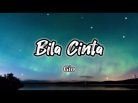 Bila Cinta - Gio (ost. Lagenda Budak Setan) _ Lirik