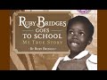 Ruby Bridges Goes To School Kids Read Aloud Book Black History Month Read Aloud Hero Biography