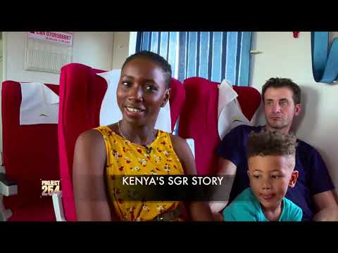 Project 254 - Episode 25 - Kenya's Standard Gauge Railway (SGR) Story; Part 1