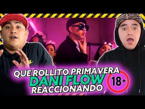 (REACCION A) QUÉ ROLLITO PRIMAVERA - Dani Flow, Alu Mix & Tensec 🔥 (Official Video)