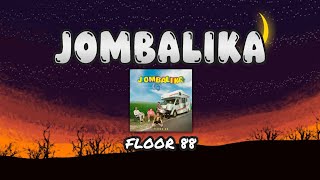 Download lagu Floor 88 - JOMBALIKA (Lirik Video) mp3 Download lagu Floor 88 - JOMBALIKA (Lirik Video) mp3