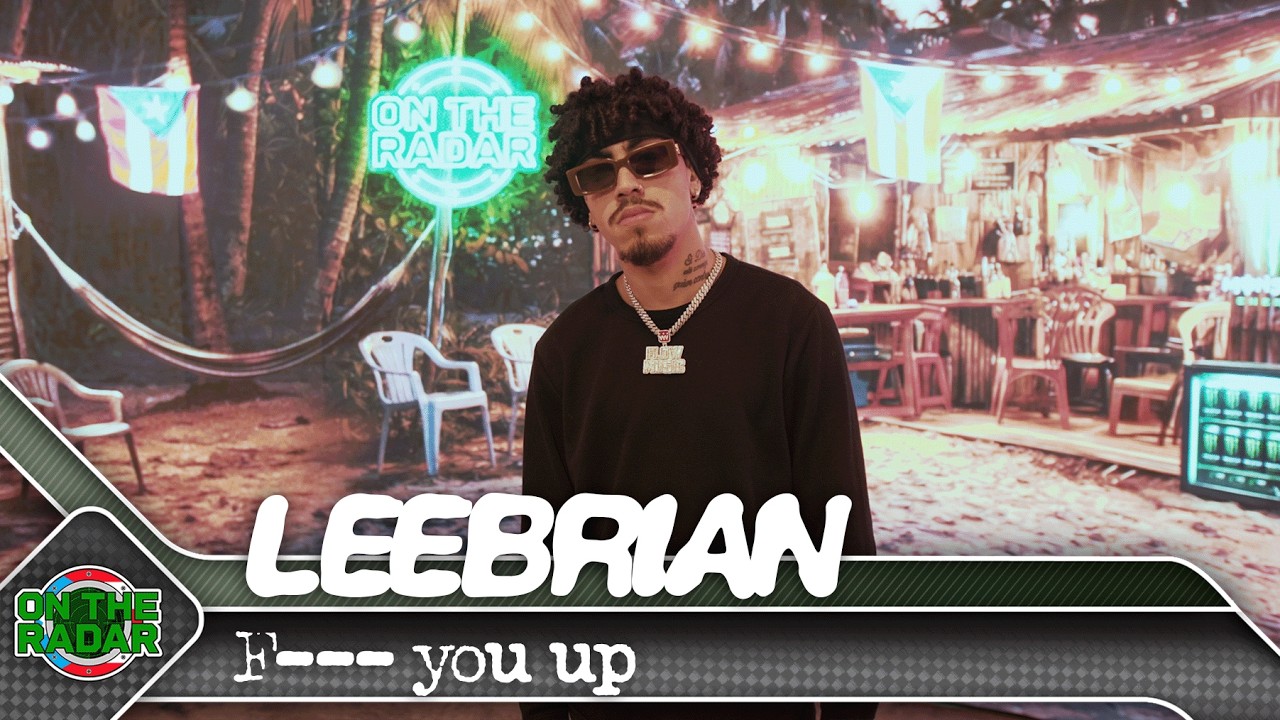 Leebrian "F--- you up" | On The Radar Puerto Rico 🇵🇷