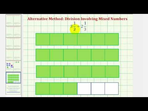 Ex 5: Division Involving Mixed Numbers - Compare Alternative and Traditional Methods Video
