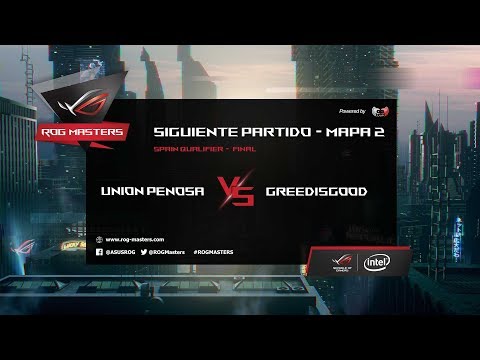 UNIÓN PENOSA vs GREEDISGOOD - CLASIFICATORIO ESPAÑOL- FINAL - MAPA 2