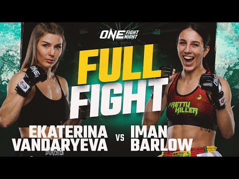 Ekaterina Vandaryeva vs. Iman Barlow | ONE Championship Full Fight