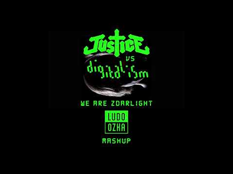 Justice vs Digitalism - We are Zdarlight (Ludo Ozka Mashup)