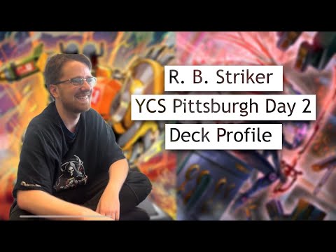 YCS Pittsburgh Day 2 R.B. Striker Deck Profile ft. Alex Mondlak