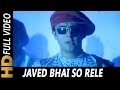 Javed Bhai So Rele Sonu Nigam Jaani Dushman Ek Anokhi Kahani 2002 Songs Sonu Nigam
