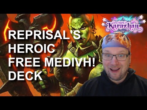 Reprisal's Heroic Free Medivh! deck (Hearthstone One Night in Karazhan)