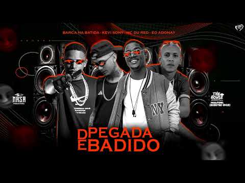 PEGADA DE BANDIDO - BARCA NA BATIDA, KEVI SONY, EO ADONAY, MC DU RED