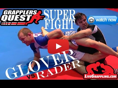 Jeff Glover vs  Justin Rader SUPERFIGHT No Gi Submission Grappling Finals at Grapplers Quest