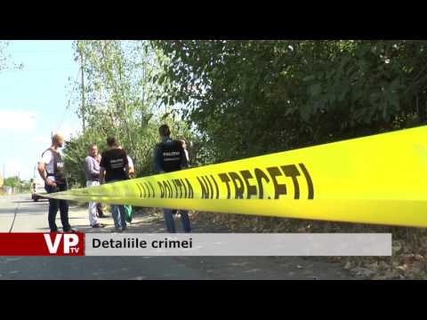 Detaliile crimei