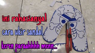 Download lagu #8. VIRAL!!! Cara ukir sandal swallow jadi keren || Desain ONE PIECE mp3