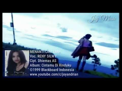 Reny Silwy - Menanti Cintamu (1999 / Audio Only)