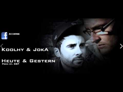 Koolhy & JokA - Heute und Gestern (Prod. by SBP)