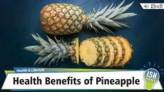 Health Benefits of Pineapple