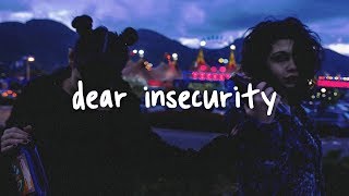 gnash - dear insecurity (ft. ben abraham) // lyrics