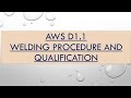 AWS D1.1 WELDING PROCEDURE AND QUALIFICATION