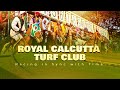 ROYAL CALCUTTA TURF CLUB I PAST & PRESENT I  DOCU I RCTC I  HISTORYI HORSE RACING I 8 MINS I ENGLISH
