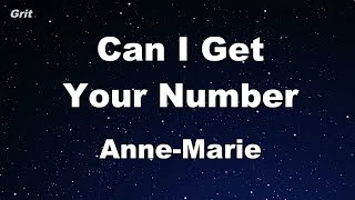 Can I Get Your Number - Anne-Marie Karaoke 【With Guide Melody】 Instrumental