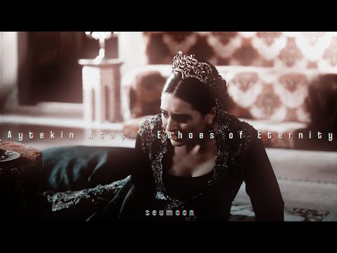 Aytekin Ataş - Echoes of Eternity (slowed & reverb)