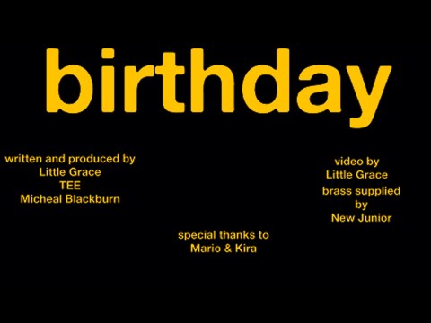 Little Grace - birthday (Official Video)