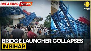 Bihar: Launcher Used In Under-Construction Bridge Collapses | WION Bre