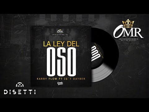 Karry Flow Ft Its Dayber - La Ley Del Oso (Audio Original)