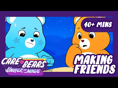 @carebears - How to Make Friends | 40+ Mins Unlock the Magic | Full Episode | Cartoons for Kids