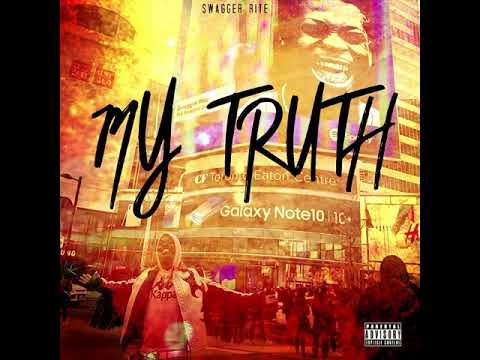 Swagger Rite - My Truth (Explicit)