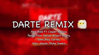 Alex Rose Ft. Various Artists - Darte Remix (Lyrics)