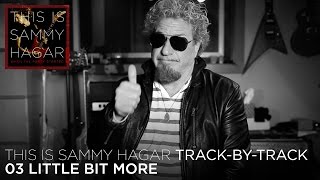 Track By Track #3 w/ Sammy Hagar - "Little Bit More" (This Is Sammy Hagar, Vol. 1)