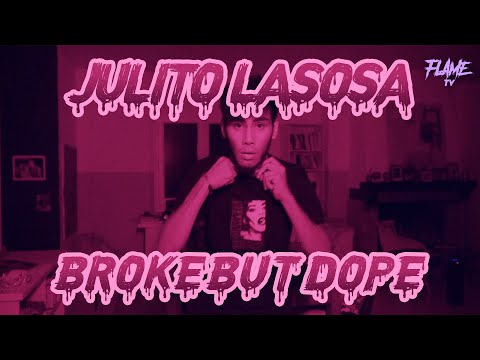JULITO LASOSA - BROKE BUT DOPE (DIR. BY @JASONPALMAAA)
