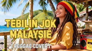 Download lagu Lagu Cilokak Sasak TEBILIN JOK MALAYSIE Reggae Cover Terbaik mp3