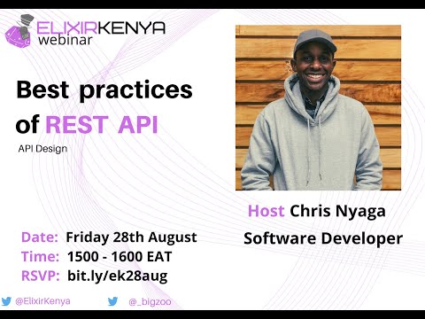 Best Practices of REST API with Chris Nyaga ( August 2020 )