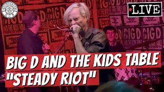 Big D and the Kids Table "Steady Riot" LIVE