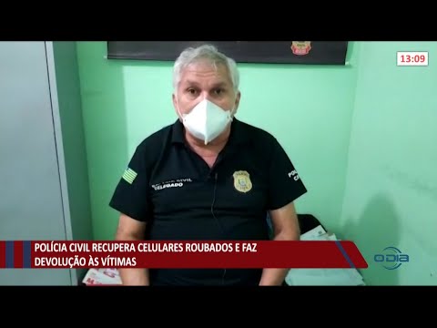 Polícia recupera celulares e faz devolução para as vítimas dos assaltos 01 07 2021