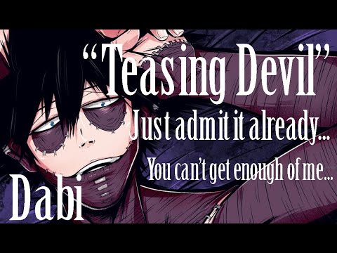 "Teasing Devil.." A Jealous/Teasing Dabi x Tsundere Listener ASMR Spicy Ver