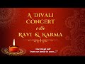 A Divali Concert with Ravi B & Karma