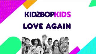 KIDZ BOP Kids- Love Again (Pseudo Video) [KIDZ BOP Ultimate Playlist]