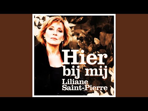 Hier Bij Mij - Liliane Saint-Pierre