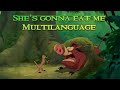 She S Gonna Eat Me Lion King Multilanguage