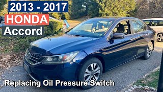DIY 2013 2014 2015 2016 2017 Honda Accord Replacing Oil Pressure Switch
