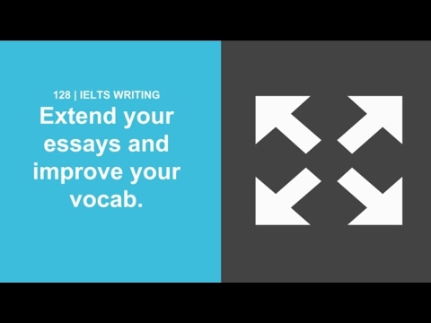 Extend your essays and improve your vocabulary